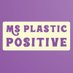 Ms Plastic Positive (@plastic_ms) Twitter profile photo Ms Plastic Positive (@plastic_ms) Twitter profile photo