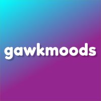 gawkmoods (@gawkmoods) 's Twitter Profile
