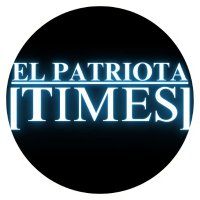 EL PATRIOTA TIMES (@elpatriotatimes) 's Twitter Profile Photo EL PATRIOTA TIMES (@elpatriotatimes) 's Twitter Profile Photo