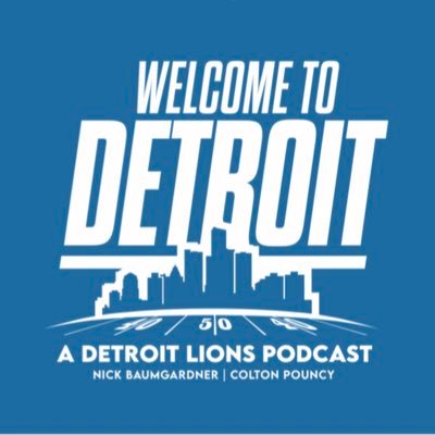 Welcome to Detroit - A Detroit Lions podcast Profile