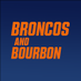 Broncos and Bourbon (@broncosbourbon) Twitter profile photo Broncos and Bourbon (@broncosbourbon) Twitter profile photo