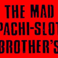 THE MAD PACHI-SLOT BROTHER'S (@mad_pachislot) 's Twitter Profile