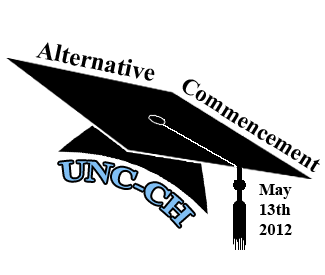 Join us for the UNC-CH Alternative Commencement Ceremony on 5/13... We are unstoppable - another world is possible!