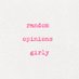 random opinions girly (@opinionsgirly) Twitter profile photo random opinions girly (@opinionsgirly) Twitter profile photo