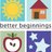 Better Beginnings