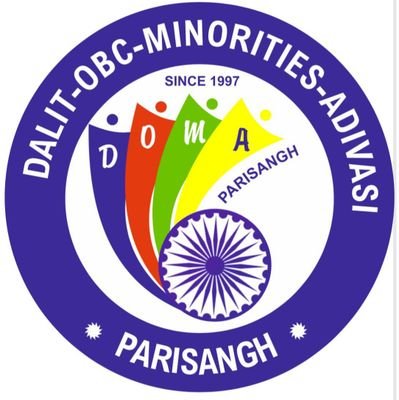 DOMA PARISANGH | Confederation of Dalit/OBC/Minorities/Adivasi Organisation | National President @Dr_Uditraj Ex-IRS, MP(2014â19) https://t.co/yvjPo5fZrQ |