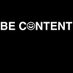 BE CONTENT (@becontentworld) Twitter profile photo BE CONTENT (@becontentworld) Twitter profile photo