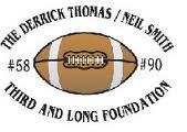 The Derrick Thomas/Neil Smith Third and Long Foundation strives to 'sack' illiteracy among at risk urban youth.