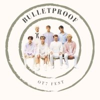 bulletproof ot⁷ fest ( CLAIMING NOW! ) (@bulletprooffest) 's Twitter Profile