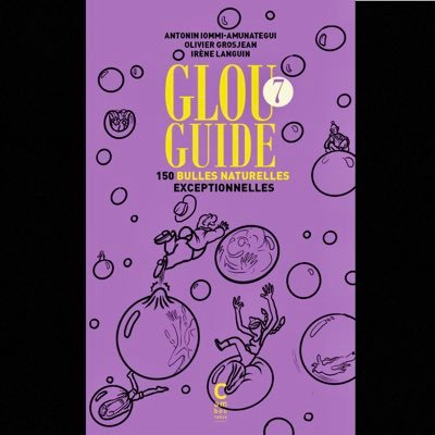Glou Guide 1, 2, 3, 4, 5, 6, 7... Pour boire beau à prix réglo ! par @antoniniommi, Olivier Grosjean, Irène Languin, aux @ECambourakis #glouguide 🍷📚⬇️
