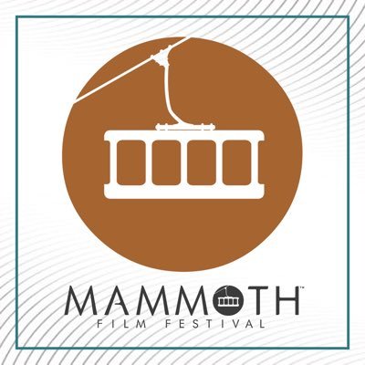 California’s Favorite Winter Film Festival #MammothFF | Feb. 29th - March 4th, 2024