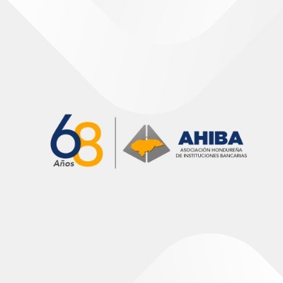 Bienvenidos a la cuenta oficial de la Asociación Hondureña de Instituciones Bancarias (AHIBA).