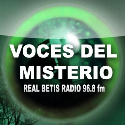 VOCES DEL MISTERIO🎙️,tu programa de Enigmas e Historia. En Radio Betis, 96.8 fm y en @ivoox . Lunes de 22:00 h. a 0:00 h. Dirigido por 🐈@jmgbautista