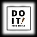 Do It From Africa (@doitfromafrica) Twitter profile photo Do It From Africa (@doitfromafrica) Twitter profile photo