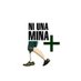 NI UNA MINA + (@niunaminamas38) Twitter profile photo NI UNA MINA + (@niunaminamas38) Twitter profile photo