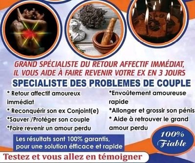 Spécialiste du retour d'affection en Afrique,problème d'amour,retour de son ex,colle serré.retour affectif,attachement...ectc..