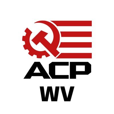 Official West Virginia chapter of the American Communist Party @ACPMain