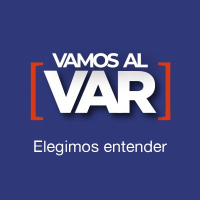 La realidad está muy opinada. Vamos a ponerle datos a lo que pasa. Elegimos entender. Por eso, vamos al VAR.