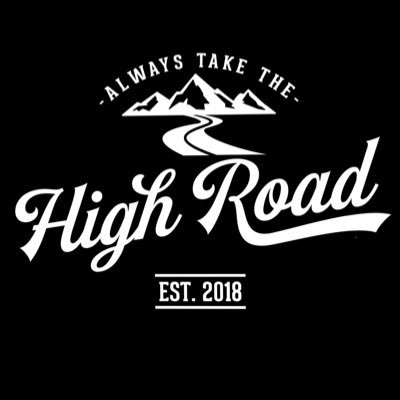 Always take the High Road / Maine Medical Cultivators / Est 2018