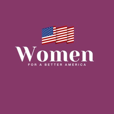 WBetterAmerica's profile picture. The official account of the Women's Movement for a Better America, Managed by @TBBetterAmerica 🇺🇸