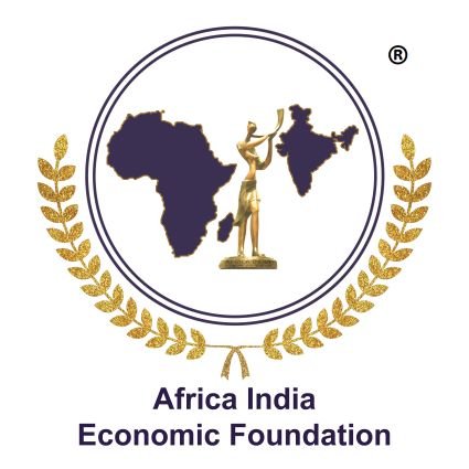 AIEF an Institutional Mechanism to integrate technological links between Private Sectors & MSMEs of Africa & India for inter continental business growth & unity