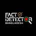 Fact Detector Bangladesh (@factdetectorbd) Twitter profile photo Fact Detector Bangladesh (@factdetectorbd) Twitter profile photo