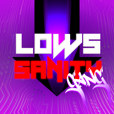 Lows_Sanity_Gang👑 Profile