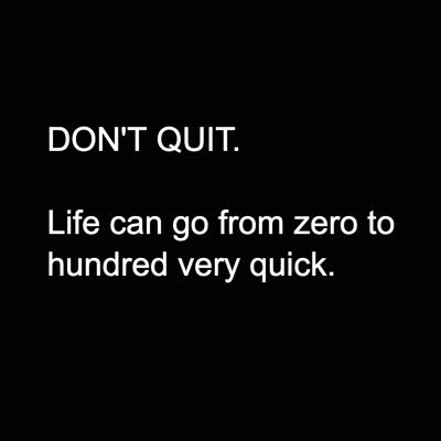 Life is short, live it. Love is rare, grab it. Anger is bad, dump it. Fear is awful, face it. Memories are sweet, cherish them