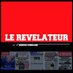 Le Révélateur (@lrevelateur3) Twitter profile photo Le Révélateur (@lrevelateur3) Twitter profile photo