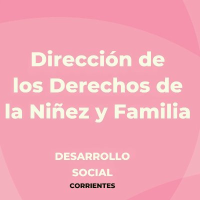 NinezyFlia's profile picture. Dirección de los Derechos de la Niñez y la Familia

Ministerio de Desarrollo Social
Provincia de Corrientes