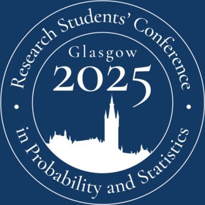 48th Research Students’ Conference in Probability and Statistics, University of Glasgow, 26-29th August 2025