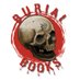Burial Books (@booksburial) Twitter profile photo Burial Books (@booksburial) Twitter profile photo