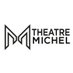 Théâtre Michel (@theatremichel) Twitter profile photo Théâtre Michel (@theatremichel) Twitter profile photo