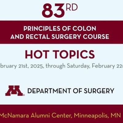 University of Minnesota Colon and Rectal Surgery- next Principles of Colon and Rectal Surgery Course February 21-22, 2025!