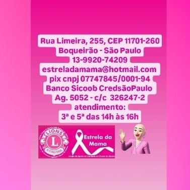 Instituição beneficente de amparo e apoio às mulheres com câncer de mama.