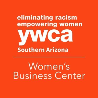 Provide business training, 1-on-1 coaching, and technical assistance designed to women entrepreneurs in Southern Arizona