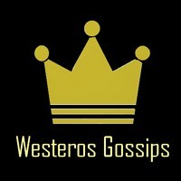 WesterosGossips's profile picture. The only one source into scandalous life of the Westeros elite. Send your tips to: westeros.gossips@gmail.com
/Not affiliated with GRRM or HBO/