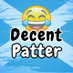 Decent Patter (@decentpatter) Twitter profile photo Decent Patter (@decentpatter) Twitter profile photo