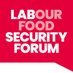 Labour Food Security Forum (@labourfood) Twitter profile photo Labour Food Security Forum (@labourfood) Twitter profile photo