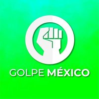 Golpe México (@golpemexico_) 's Twitter Profile Photo Golpe México (@golpemexico_) 's Twitter Profile Photo