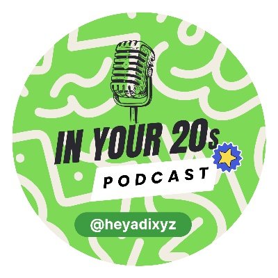 • a podcast for 20s by 20s
• becoming cool, curious, and clear
• new ep, depends on @heyadixyz :)