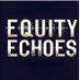 Equity Echoes (@equityechoes) Twitter profile photo Equity Echoes (@equityechoes) Twitter profile photo