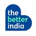 The Better India (@thebetterindia) Twitter profile photo The Better India (@thebetterindia) Twitter profile photo