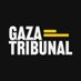 Gaza Tribunal (@gazatribunal) Twitter profile photo Gaza Tribunal (@gazatribunal) Twitter profile photo