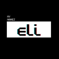 MyNamezEli (@_mynamezeli) 's Twitter Profile