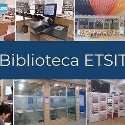 Biblioteca. Escuela Técnica Superior de Ingenieros de Telecomunicación. Universidad Politécnica de Madrid