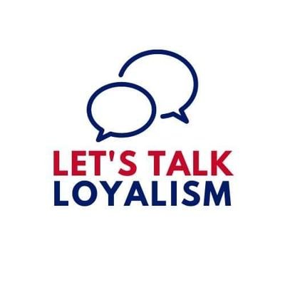 Let’s Talk Loyalism is a Loyalist advocacy group which aims to articulate Loyalist perspectives and initiate positive change within the Loyalist community.