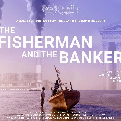 FishermanBanker's profile picture. Filmed over 14 years, this is the the David v Goliath story of a fishing community in India battling the World Bank after it funded a coal fired power plant