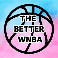 TheBetterWNBA (@the_better_wnba) 's Twitter Profile