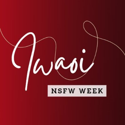 A 🔞 event dedicated to Iwaoi #IwaoiNSFWWeek2025